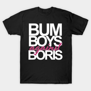 Bum Boys against Boris T-Shirt